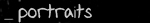 P o r t r a i t s