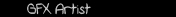 G F X   A r t i s t